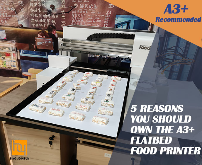 5 advantages of flatbed desktop food printer A3 plus